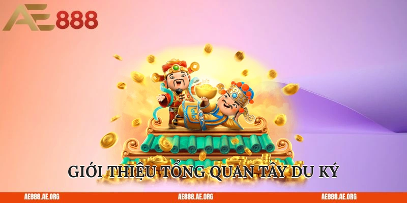 Giới thiệu tổng quan Tây Du Ký