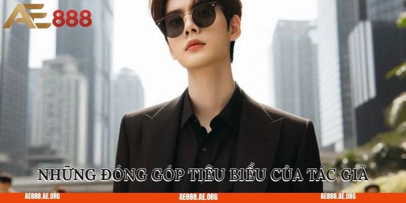 Những đóng góp tiêu biểu của tác giả