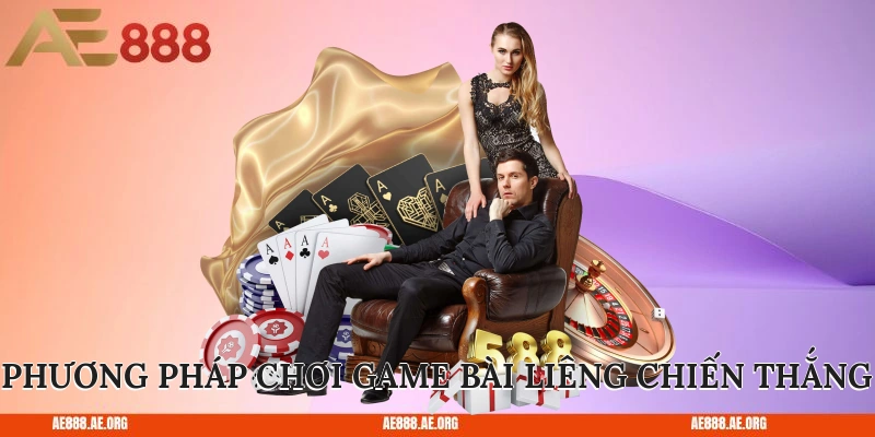 Phương pháp chơi game bài Liêng chiến thắng