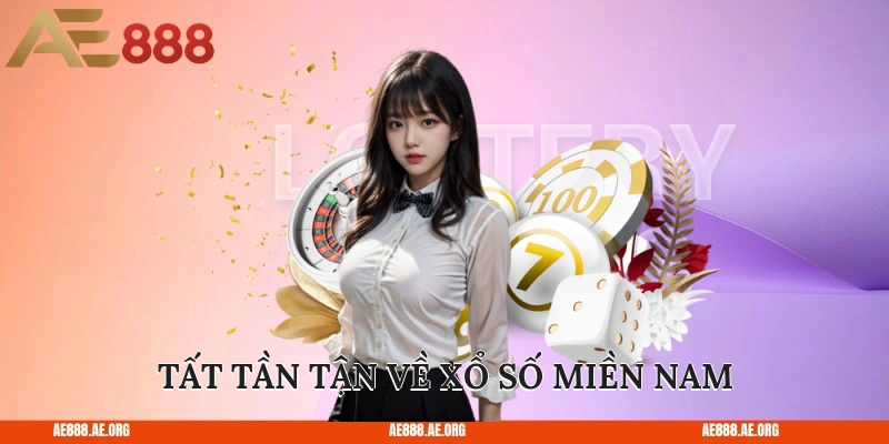Tất tần tận về xổ số miền Nam